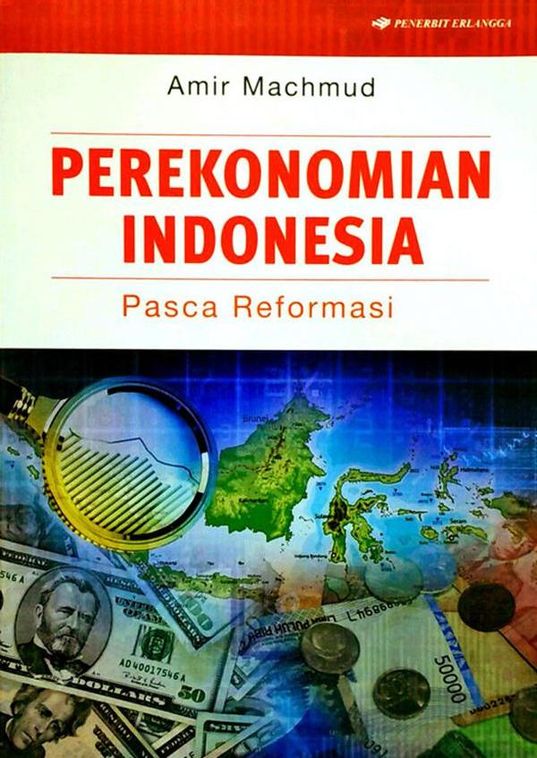 PEREKONOMIAN INDONESIA PASCA REFORMASI