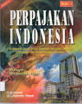 PERPAJAKAN INDONESIA: PEMBAHASAN SESUAI DENGAN KETENTUAN PERUDANG-UNDANGAN PERPAJAKAN DAN ATURAN PELAKSANAAN PERPAJAKAN TERBARU BUKU 1 EDISI REVISI