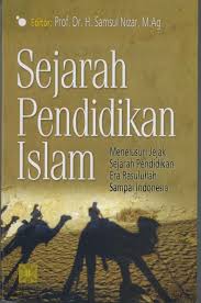 SEJARAH PENDIDIKAN ISLAM 