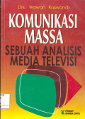 KOMUNIKASI MASSA : SEBUAH ANALISIS MEDIA TELEVISI