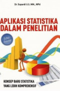 APLIKASI STATISTIKA DALAM PENELITIAN : KONSEP STATISTIKA YANG LEBIH KOMPREHENSIF