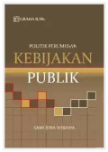 POLITIK PERUMUSAN KEBIJAKAN PUBLIK