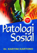 PATOLOGI SOSIAL :Jilid 1