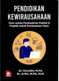 PENDIDIKAN KEWIRAUSAHAAN TEORI UNTUK PEMBUKTIAN PRAKTIK DAN PRAKTIK UNTUK PEMBUKTIAN TEORI
