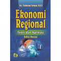 EKONOMI REGIONAL : TEORI DAN APLIKASI