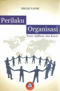 PERILAKU ORGANISASI : TEORI, APLIKASI, DAN KASUS