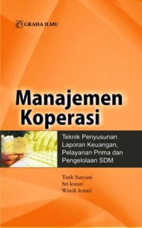 MANAJEMEN KOPERSI: TEKNIK PENYUSUNAN, LAPORAN KEUANGAN, PELAYANAN PRIMA DAN PENGELOLAAN SDM