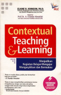 Contextual Teaching & Learning: Menjadikan Kegiatan Belajar-Mengajar Mengasyikkan dan Bermakna