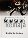 PATOLOGI SOSIAL 2 KENAKALAN REMAJA