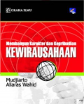 MEMBANGUN KARAKTER DAN KEPRIBADIAN KEWIRAUSAHAAN