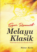 SYAIR ROMANTIK MELAYU KLASIK : MENJEPUT KONVENSI MEREBUT MAKNA