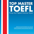 TOP MASTER TOEFEL PURSUE YOUR HIGHEST GRAMMAR SCORE