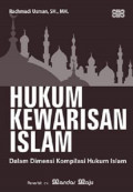 HUKUM KEWARISAN ISLAM: DALAM DIMENSI KOMPILASI HUKUM ISLAM