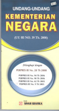 UNDANG-UNDANG KEMENTRIAN NEGARA : UU RI NO.39 TH.2008