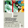 PENYUSUNAN LAPORAN KEUANGAN PERUSAHAAN KECIL DENGAN MENGGUNAKAN TEMPLATE MICROSOFT EXCEL
