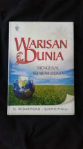 WARISAN DUNIA : mengenal sejarah dunia