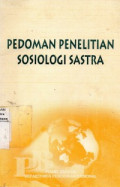 PEDOMAN PENELITIAN SOSIOLOGI SASTRA