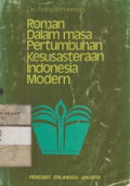 ROMAN DALAM MASA PERTUMBUHAN KESUSASTERAAN INDONESIA MODERN