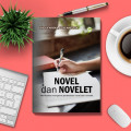 NOVEL DAN NOVELET: Membahas mengenai perbedaan novel dan novelet.