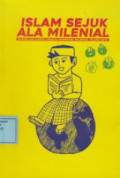 islam sejuk ala milenial : kumpulan karya finalis kompetisi milenial islami 2017