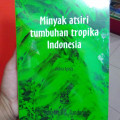 MINYAK ATSIRI TUMBUHAN TROPIKA INDONESIA