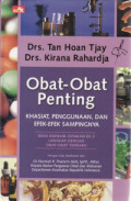 OBAT-OBAT PENTING : KHASIAT, PENGGUNAAN, DAN EFEK-EFEK SAMPINGNYA EDISI KEENAM CETAKAN KE 3 LENGKAP DENGAN OBAT-OBAT TERBARU