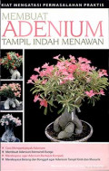 MEMBUAT ADENIUM TAMPIL INDAH MENAWAN