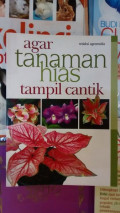 AGAR TANAMAN HIAS TAMPIL CANTIK