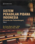 SISTEM PERADILAN PIDANA INDONESIA (DINAMIKA DAN PERKEMBANGAN)