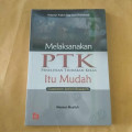 MELAKSANAKAN PTK PENELITIAN TINDAKAN KELAS ITU MUDAH CLASSROOM ACTION RESEARCH