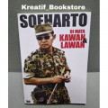 SOEHARTO D MATA KAWAN DAN LAWAN