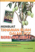 MEMBUAT TANAMAN BUAH DALAM POT BERBUAH LEBAT