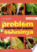 PROBLEM TANAMAN HIAS POPULER DAN SOLUSINYA
