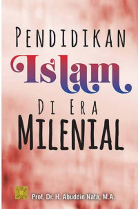PENDIDIKAN ISLAM DI ERA MILENIAL