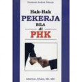 HAK-HAK PEKERJA BILA DI PHK