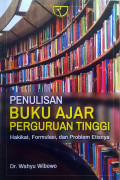 PENULISAN BUKU AJAR PERGURUAN TINGGI: HAKIKAT, FORMULASI DAN PROBLEM ETISNYA