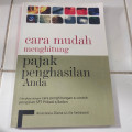 CARA MUDAH MENGHITUNG : PAJAK PENGHASILAN ANDA