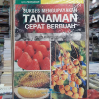 MENGUPAYAKAN TANAMAN CEPAT BERBUAH