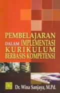 PEMBELAJARAN DALAM IMPLEMENTASI : KURIKULUM BERBASIS KOMPETENSI