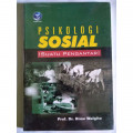 PSIKOLOGI SOSIAL : SUATU PENGANTAR