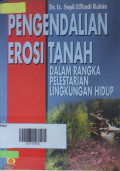 PENGENDALIAN EROSI TANAH: DALAM RANGKA PELESTARIAN LINGKUNGAN HIDUP