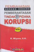 PEMBAHASAN UNDANG-UNDANG PEMBERANTASAN TINDAK PIDANA KORUPSI : EDISI KEDUA