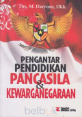 PENGANTAR PENDIDIKAN PANCASILA DAN KEWARGANEGARAAN