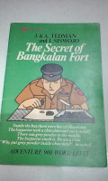 THE SECRET OF BANGKALAN FORT
