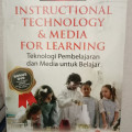 INSTRUCTIONAL TECHNOLOGY  & MEDIA FOR LEARNING