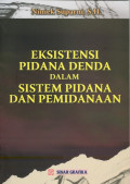 EKSISTENSI PIDANA DENDA DALAM SISTEM PIDANA DAN PEMIDANAAN