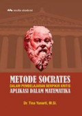 METODE SOCRATES : DALAM PEMBELAJARAN BERPIKIR KRITIS APLIKASI DALAM MATEMATIKA