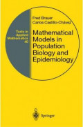 MATHEMATICAL MODELS IN POPULATION BIOLOGY AND EPIDEMIOLOGY