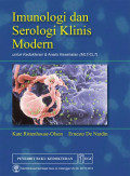 IMUNOLOGI DAN SEROLOGI KLINIS MODERN : UNTUK KEDOKTERAN & ANALISI KESEHATAN (MLT/CLT)