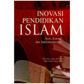 INOVASI PENDIDIKAN ISLAM :TEORI,KONSEP DAN IMPLEMENTASINYA